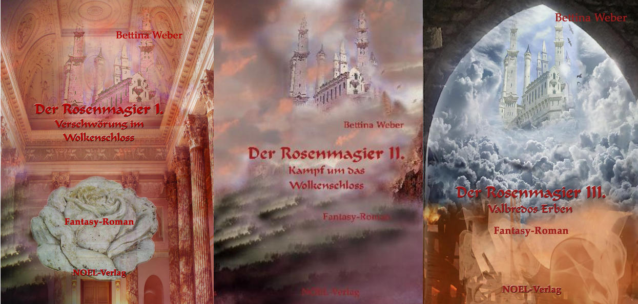 Der Rosenmagier - Erstausgabe der Fantasy-Trilogie
